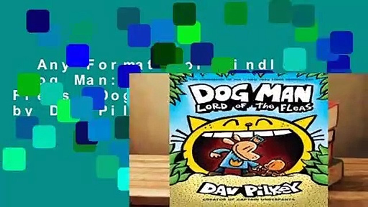 Any Format For Kindle  Dog Man: Lord of the Fleas (Dog Man, #5) by Dav Pilkey