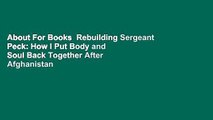 About For Books  Rebuilding Sergeant Peck: How I Put Body and Soul Back Together After Afghanistan