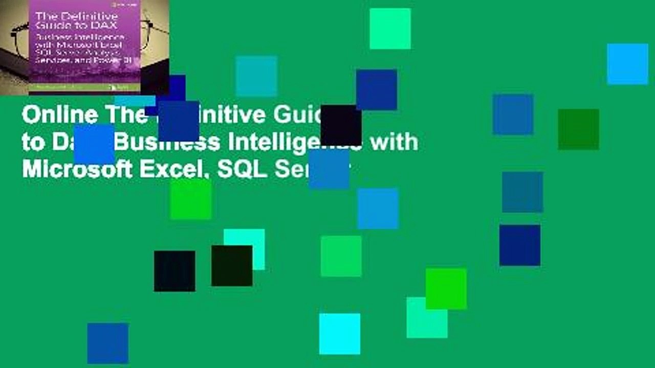 Online The Definitive Guide to Dax: Business Intelligence with Microsoft Excel, SQL Server