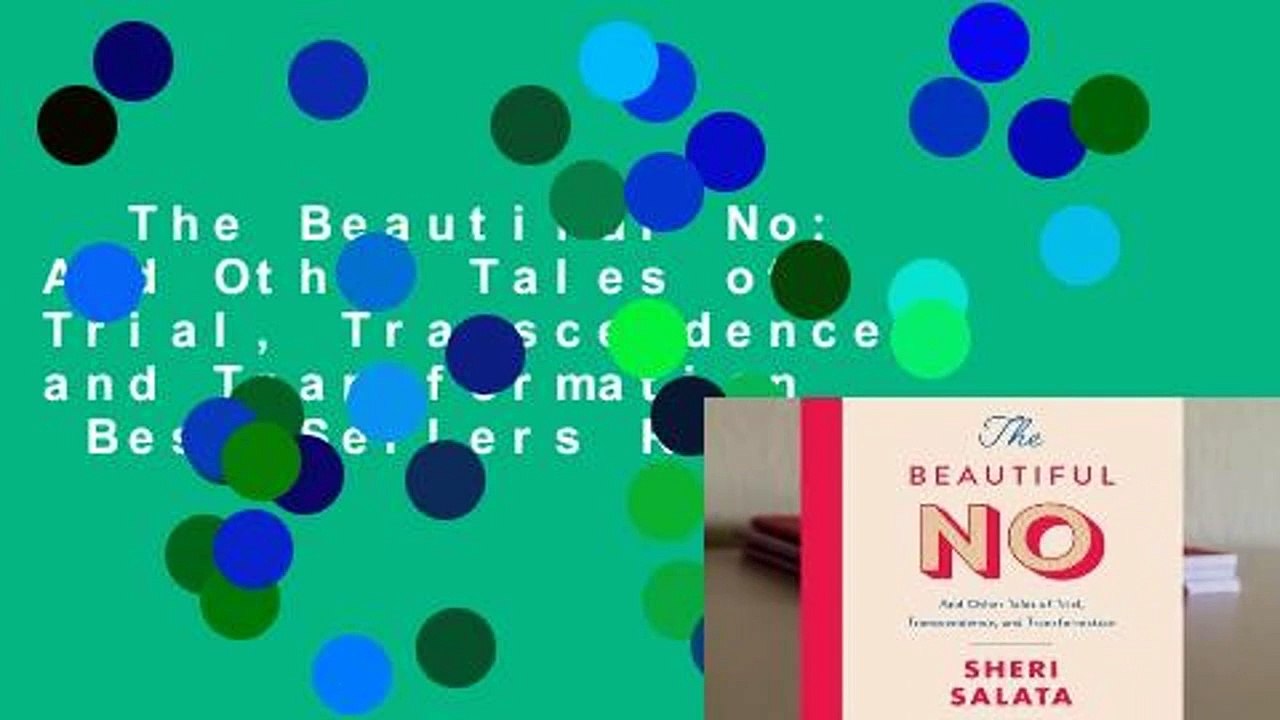 The Beautiful No: And Other Tales of Trial, Transcendence, and Transformation  Best Sellers Rank