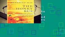 About For Books  The Honey Bus: A Memoir of Loss, Courage and a Girl Saved by Bees Complete