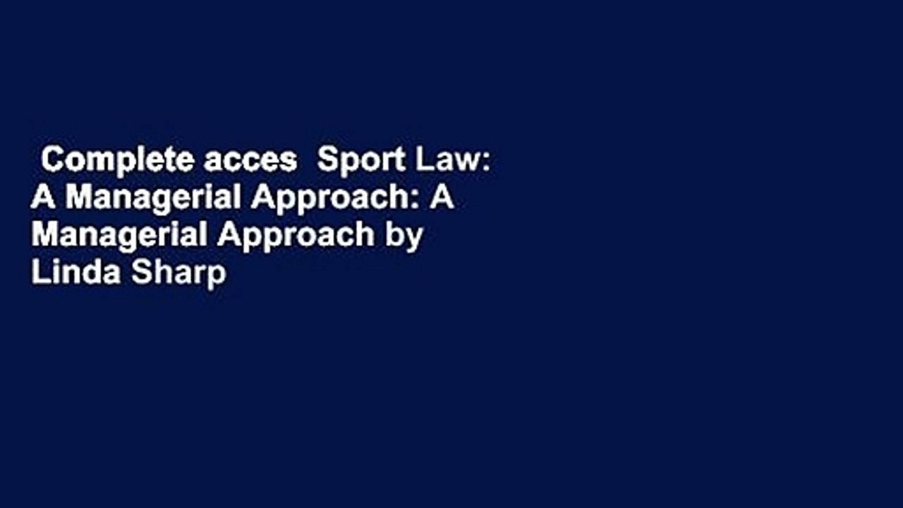 Complete acces  Sport Law: A Managerial Approach: A Managerial Approach by Linda Sharp