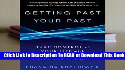 About For Books  Getting Past Your Past  Best Sellers Rank : #2