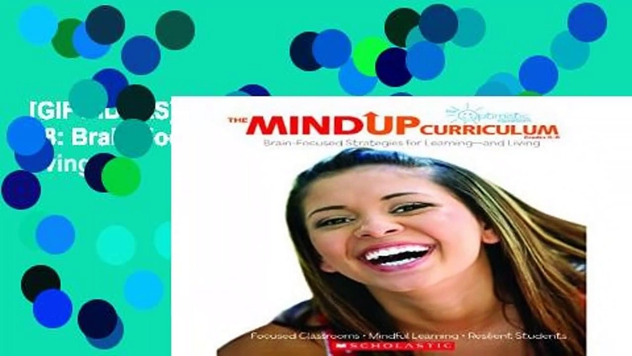 [GIFT IDEAS] The Mindup Curriculum: Grades 6-8: Brain-Focused Strategies for Learning--And Living