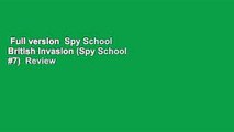 Full version  Spy School British Invasion (Spy School #7)  Review