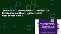 Full E-book  Orthomolecular Treatment for Schizophrenia (Good Health Guides)  Best Sellers Rank :