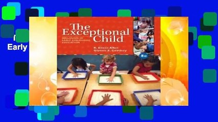 The Exceptional Child: Inclusion in Early Childhood Education Complete