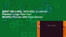 [BEST SELLING]  2019-2021 Academic Planner: Large Two Year Monthly Planner with Inspirational