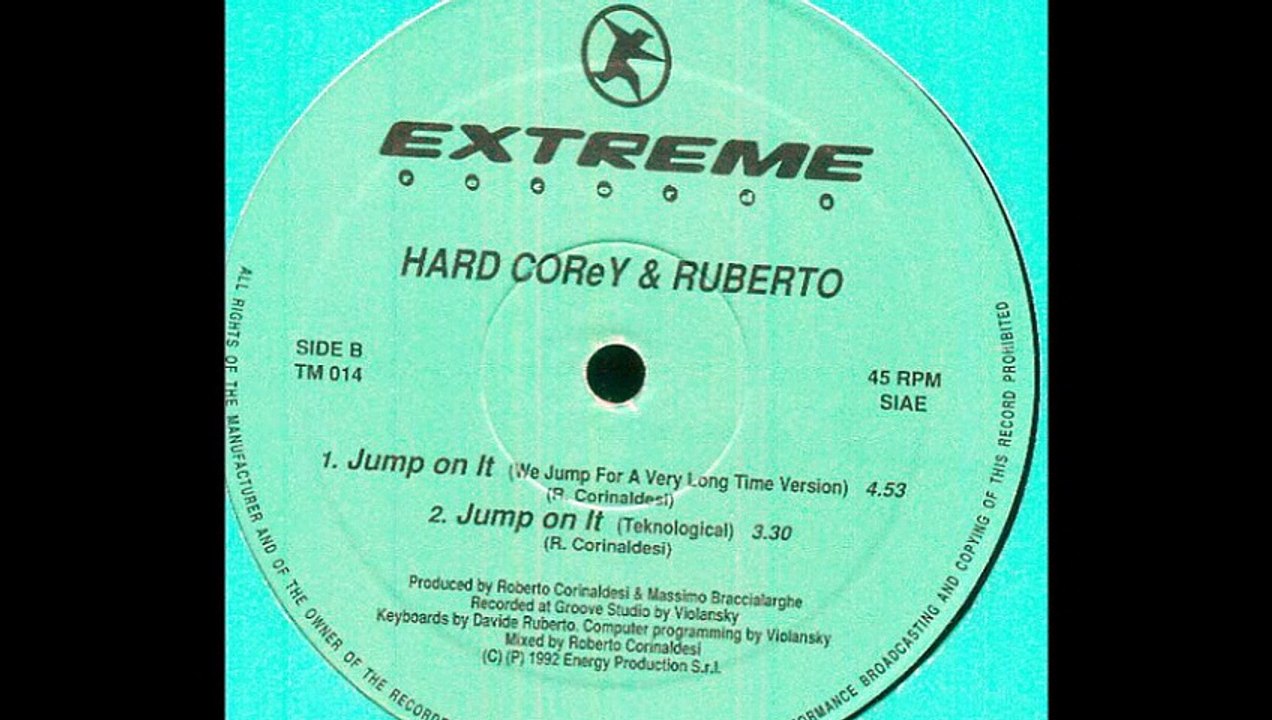 Hard Corey & Ruberto - Jump On It (We Jump For A Very Long Time Version) (B1)