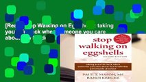 [Read] Stop Walking on Eggshells: taking your life back when someone you care about has borderline