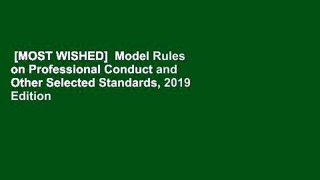 [MOST WISHED]  Model Rules on Professional Conduct and Other Selected Standards, 2019 Edition