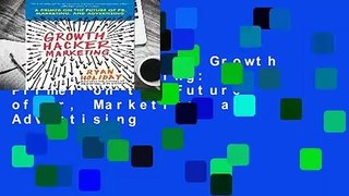 [NEW RELEASES]  Growth Hacker Marketing: A Primer on the Future of Pr, Marketing, and Advertising