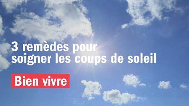 Les bobos de l'été - 3 remèdes pour soigner les coups de soleil