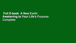 Full E-book  A New Earth: Awakening to Your Life's Purpose Complete