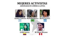 Recordamos a las activistas latinoamericanas asesinadas por defender sus derechos