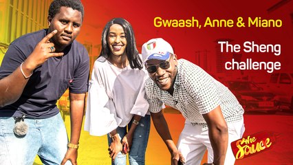 Gwaash schools Miano Muchiri and Anne Mwaura as they take on The Sheng Challenge | The Sauce