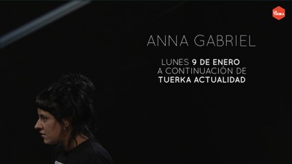 Anna Gabriel - La heroí­na entró en los barrios mineros