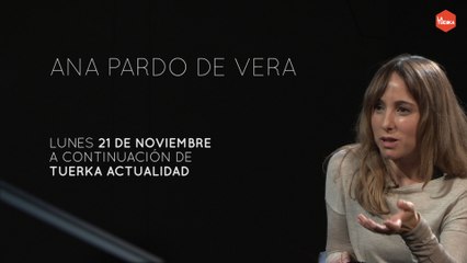Ana Pardo de Vera: 'Zapatero no se enfrentó a quien tení­a que enfrentarse'