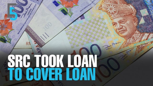 EVENING 5: Najib approved govt loans for SRC