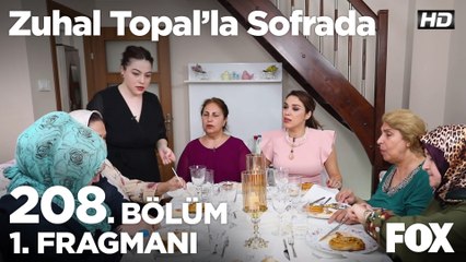 Zuhal Topal'la Sofrada 208. Bölüm 1. Fragmanı