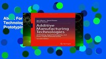 About For Books  Additive Manufacturing Technologies: 3D Printing, Rapid Prototyping, and Direct