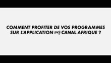 Tuto myCANAL AFRIQUE