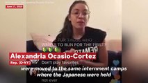 Alexandria Ocasio-Cortez: U.S. Is 'Running Concentration Camps On Our Southern Border'