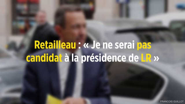 Retailleau : « Je ne serai pas candidat à la présidence de LR »