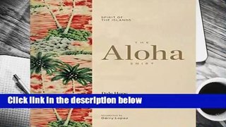 [BEST SELLING]  The Aloha Shirt: Spirit of the Islands