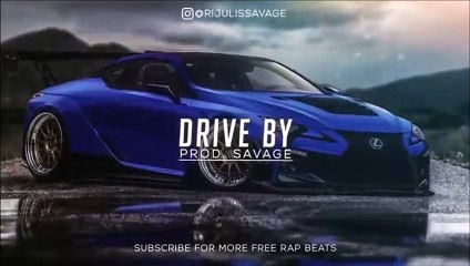 Drive By - HARD Aggressive Trap BeatRap 2019 (prod. Savage)