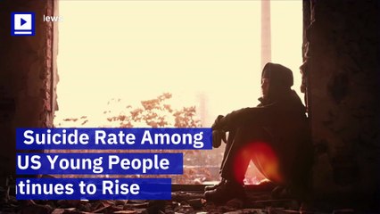 Suicide Rate Among US Young People Continues to Rise