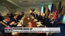 Shanahan out at Pentagon, Mark Esper named new acting defense secretary