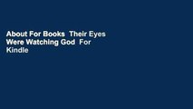 About For Books  Their Eyes Were Watching God  For Kindle