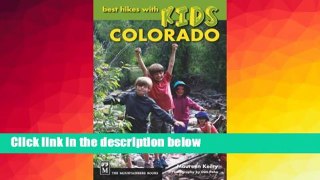 R.E.A.D Best Hikes with Kids: Colorado D.O.W.N.L.O.A.D