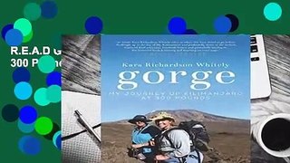 R.E.A.D Gorge: My Journey Up Kilimanjaro at 300 Pounds D.O.W.N.L.O.A.D