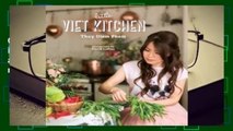 Online The Little Viet Kitchen: Over 100 authentic and delicious Vietnamese recipes  For Kindle