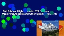Full E-book  High Summits: 370 Famous Peak First Ascents and Other Significant Events in