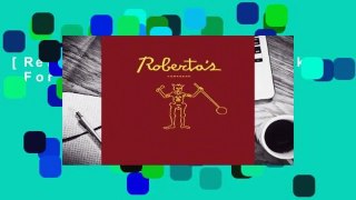 [Read] Roberta's Cookbook  For Full