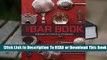 Full E-book The Bar Book: Elements of Cocktail Technique (Cocktail Book with Cocktail Recipes,