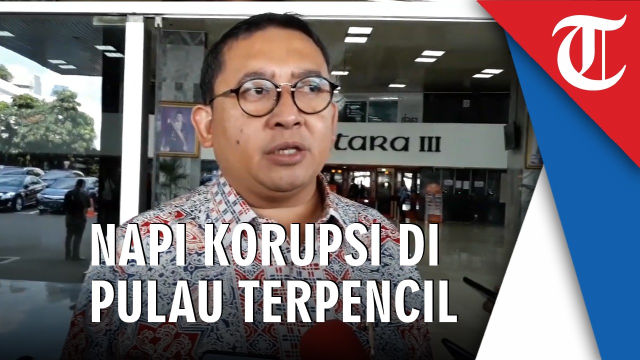 Fadli Tidak Setuju Usulan Napi Koruptor di Pulau Terpencil