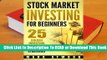 Stock Market Investing for Beginners: 25 Golden Investing Lessons + Proven Strategies Complete