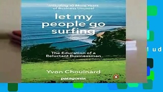 [BEST SELLING] Let My People Go Surfing: The Education of a Reluctant Businessman Including 10