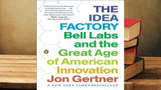 Full version  The Idea Factory: Bell Labs and the Great Age of American Innovation Complete