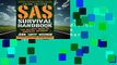 [Read] SAS Survival Handbook, Third Edition: The Ultimate Guide to Surviving Anywhere  For Trial