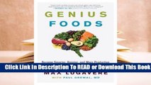 Full E-book Genius Foods: Become Smarter, Happier, and More Productive While Protecting Your Brain