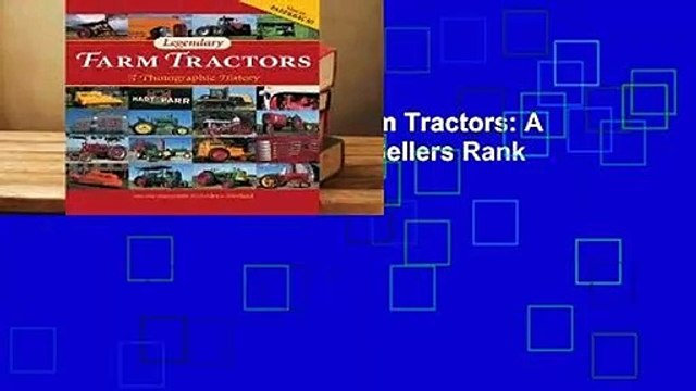 Full version Legendary Farm Tractors: A Photographic History Best Sellers Rank : #5