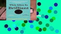 Full E-book This Idea Is Brilliant: Lost, Overlooked, and Underappreciated Scientific Concepts