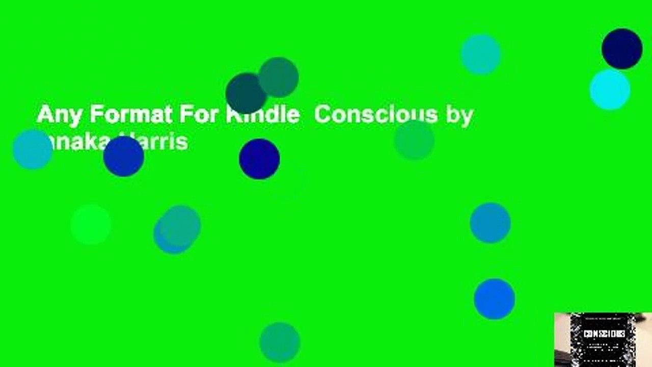 Any Format For Kindle  Conscious by Annaka Harris