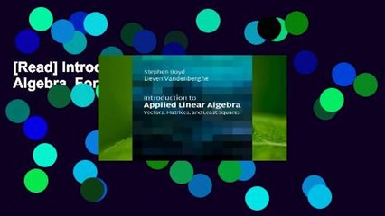 [Read] Introduction to Applied Linear Algebra  For Kindle