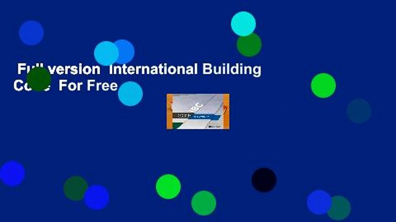 Full version International Building Code For Free video Dailymotion